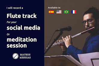record a flute track for your tiktok youtube podcast meditation session