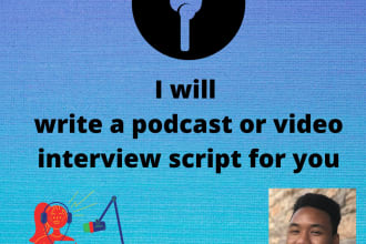 write a podcast or video interview script for you