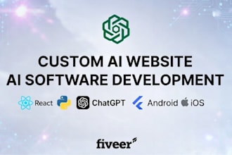 do full stack ai website, ai chatbot, ai software, and ai mobile app