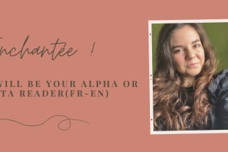 be your alpha or beta reader