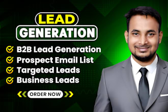 do b2b lead generation, linkedin lead generation and build a prospect email list