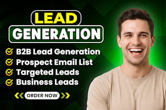 do b2b lead generation, linkedin lead generation and build a prospect email list