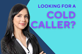do professional cold calling as an expert virtual assistant