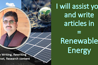 assist you and write articles in renewable energy