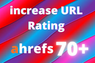 increase url rating ahrefs to ur 70 plus