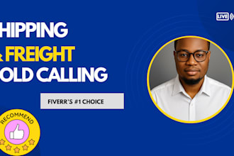 do cold calling for shipping companies, brokers and  dispatchers