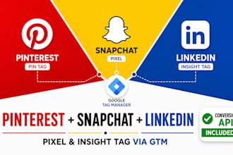 fix setup pinterest tag, snapchat pixel, linkedin insight tag conversion api GTM
