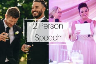 write a two person best man or maid of honor speech