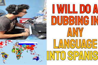 do a  a spanish language dubbing