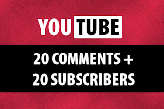 give 20 comments on your youtube video, 20 Subscriber