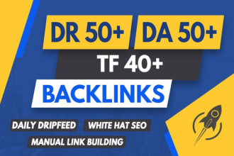 create high DR DR tf backlinks to boost higher ranking