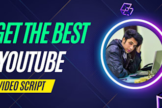 be your youtube script writer