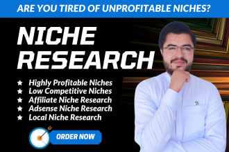 do niche research and find profitable and less competitive micro niches