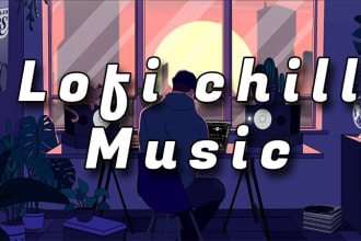 produce custom lofi hip hop chill music beats