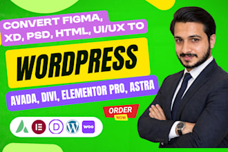 convert figma PSD xd or HTML to wordpress using divi avada or astra