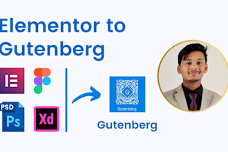 convert elementor to gutenberg block, PSD to gutenberg