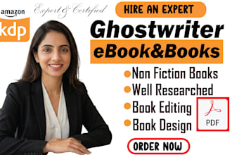 be your ebook ghostwriter, ebook writer, book and ebook writing, book formatting