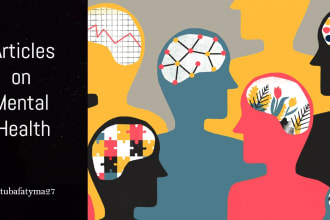 write you articles on mental health and awareness