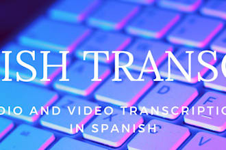 do spanish transcription of your audio and video documents