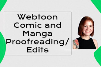 proofread and edit your webtoon comic, manga, or script