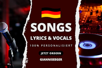 create you a german song with lyrics and vocal recording