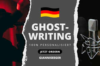 ghostwrite you a german text for your songs