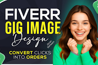 design clickable fiverr gig image and fiverr gig thumbnail to boost clicks