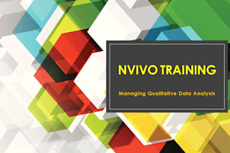 give you nvivo training to conduct qualitative data analysis