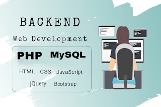 do backend development with PHP and mysql