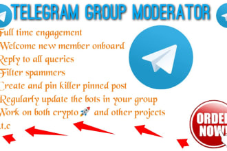 be your active telegram community manager or moderator