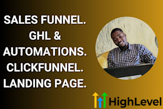 create sales funnel click funnel,gohighlevel, ghl automation