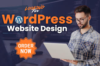 create, customize, design and responsive wordpress for you