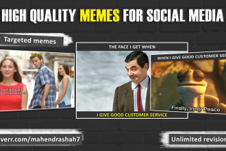 make high quality social media post and best meme for you