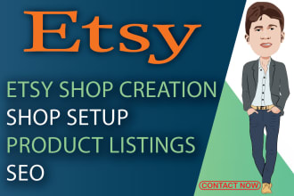 create an etsy shop including etsy product etsy listing etsy promotion etsy SEO