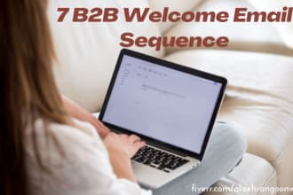 write 7 b2b cold welcome email sequence that sells