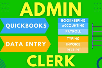 be your remote data entry clerk, ar ap, admin VA, quickbooks, payroll