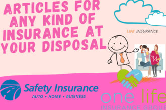 write SEO optimized life, accidental or auto insurance articles