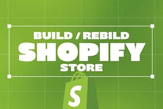 build rebuild your shopify store