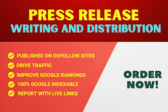 write and distribute a press release to 30 SEO sites with dofollow backlinks