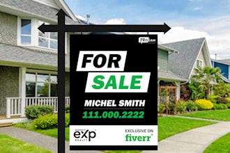 design a professional real estate, yard sign, signage