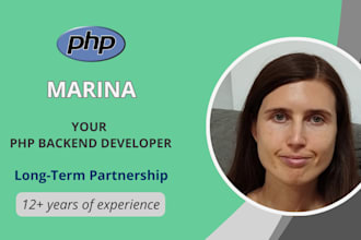 be your reliable PHP backend developer for the long term