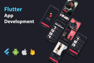 develop android and ios app using flutter, firebase,rest api