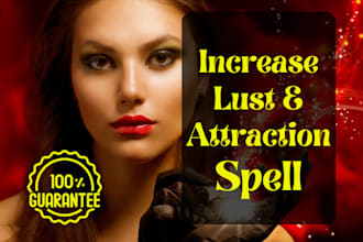 cast powerful spell for increase lust and attraction
