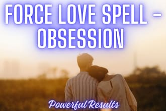 cast a potent love spell to force someone to love you