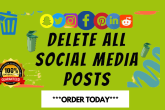 delete your social media post, tweets, pins, videos