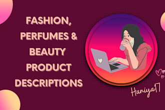 write fashion, perfumes and beauty product descriptions