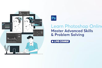 teach you adobe photoshop from beginner to advanced levels