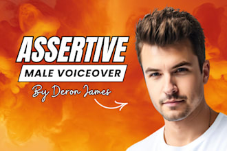 record an assertive male voiceover in american english