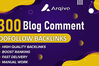 create 300 dofollow blog comment backlinks and high da pa