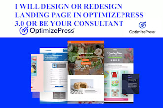 set up a landing page in optimizepress 3 in few hours or be your consultant